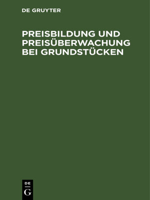cover image of Preisbildung und Preisüberwachung bei Grundstücken